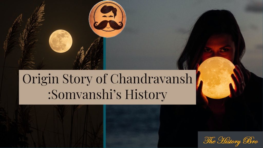 Chandravanshi History