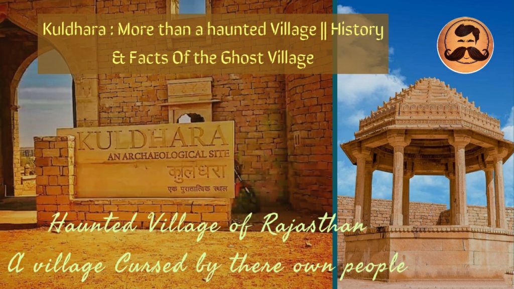 Kuldhara Haunted Village In Rajasthan | Kuldhara Real Story | India’s Most Haunted Village