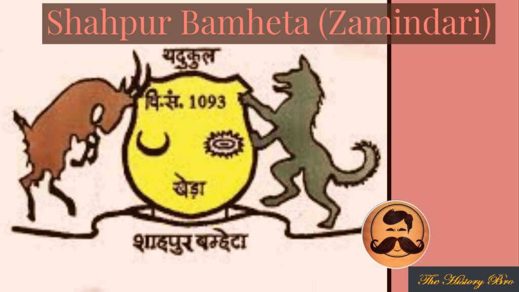 Shahpur Bamheta (Zamindari) – The History Bro