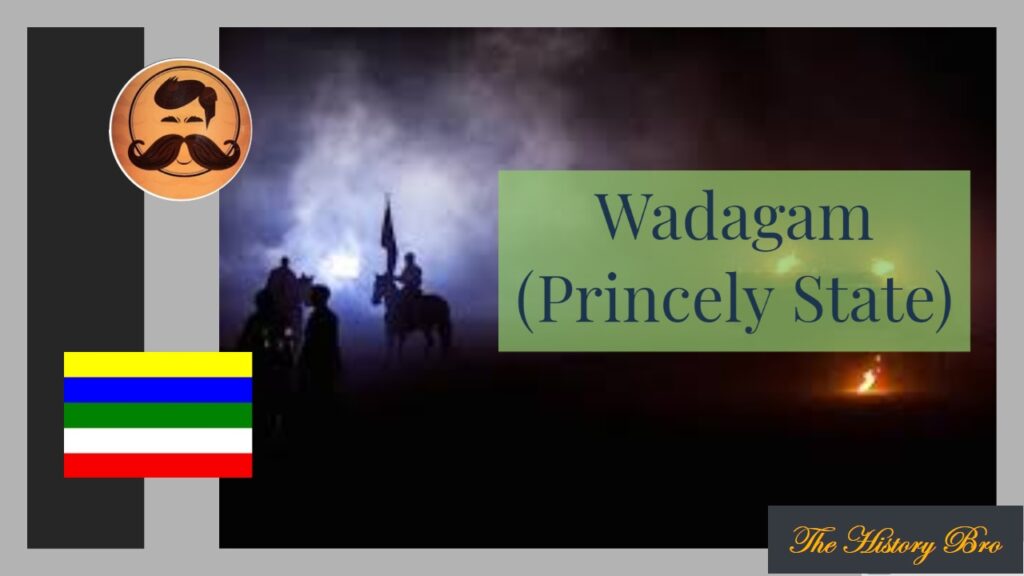 Wadagam (Princely State) – The History Bro