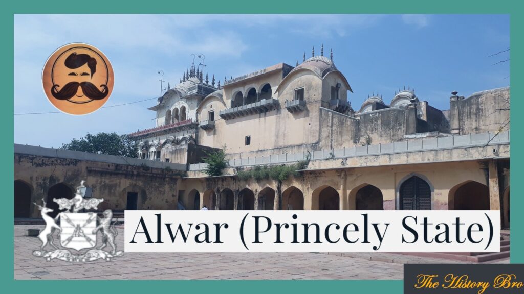 Alwar (Princely State) – The History Bro