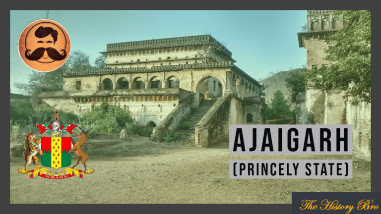 Read more about the article Ajaigarh (Princely State) – The History Bro