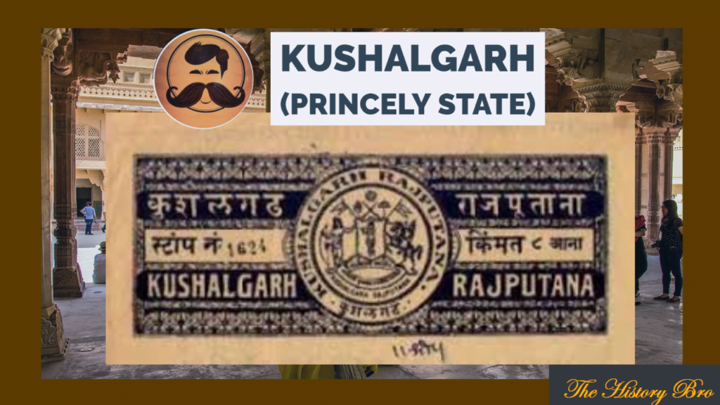 Kushalgarh Princely State – The History Bro