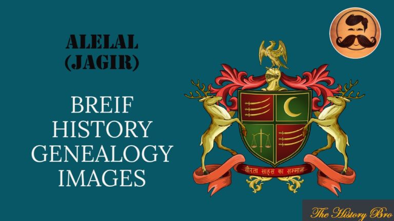 Read more about the article Alelal (Jagir) – The History Bro