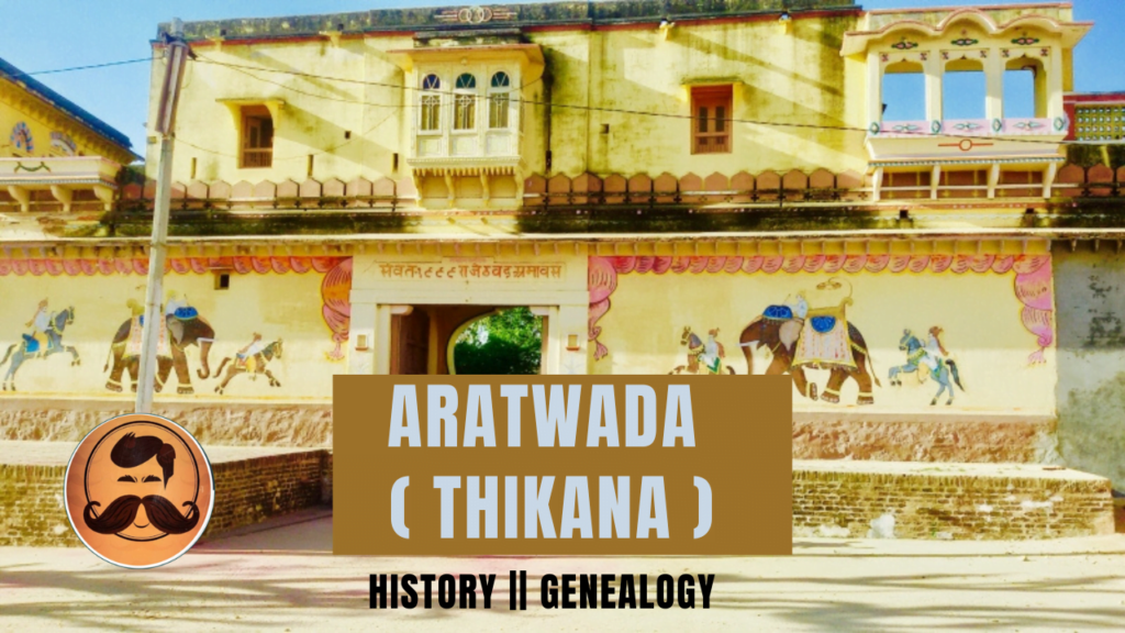 Aratwada (Thikana) – The History Bro