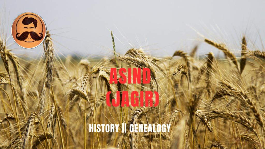 Asind (Jagir) – The History Bro