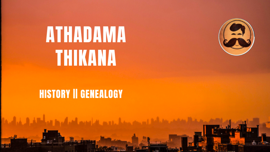 Athadama (Thikana) – The History Bro