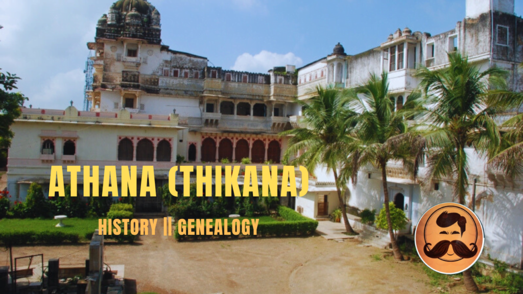 Athana (Thikana) – The History Bro