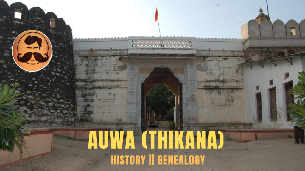 Auwa (Thikana) – The History Bro