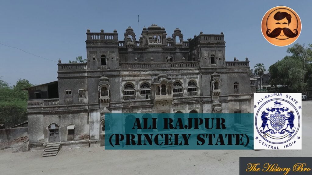 Ali Rajpur (Princely State) – The History Bro