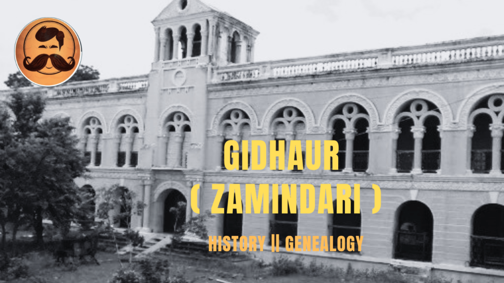 Gidhaur (Zamindari) – The History Bro