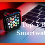 Best Smart Watches, Top 7 Best Smart Watches | Gadgets4u