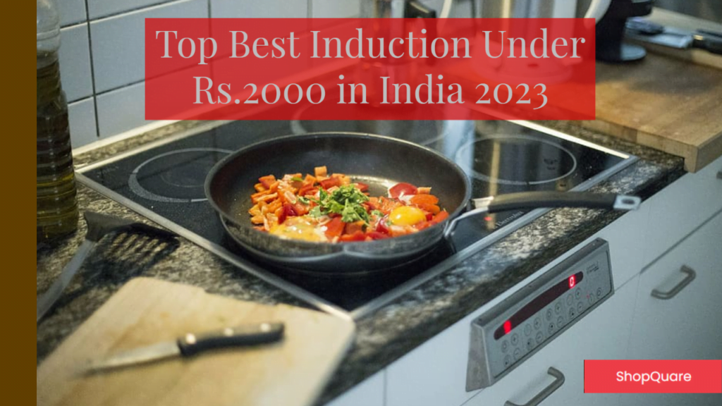 Top Best Induction Under 2000 in India 2023