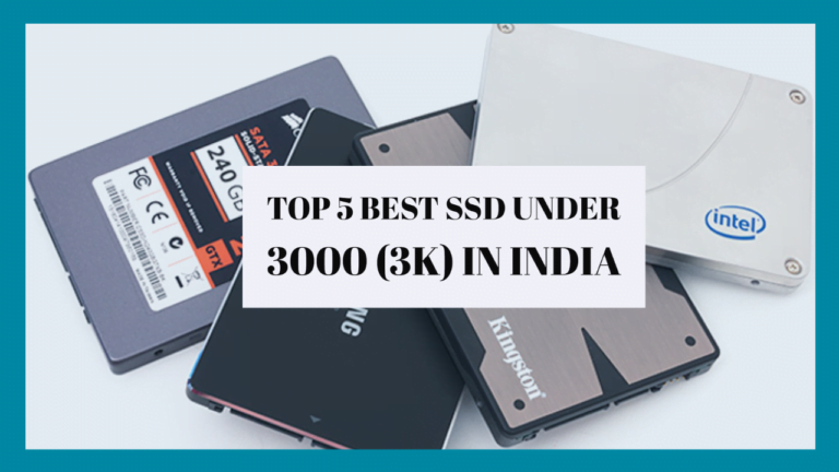 Top 5 best SSD under 3000 (3K)