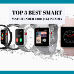smart watch under 4000, best smart watch under 4000