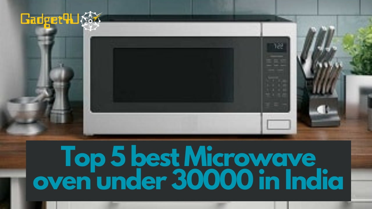 Best Microwave oven under 30000, Best microwave oven under 30000, best microwave under 30000, microwave under 30000, microwave oven under 30000