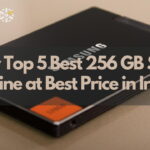 Buy Top 5 Best 256 GB SSD Online at Best Price in India Latest List!